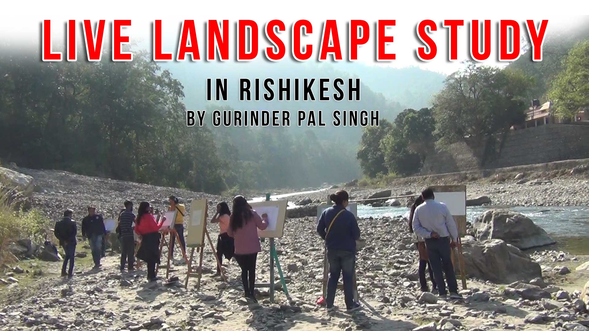 Himanshu Art Institute Conducts Live Landscape Study Classes in Rishikesh, Uttar Pradesh, Best Institute of Fine Art and Crafts in India