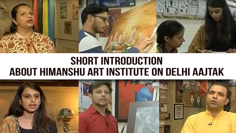 Short Introduction about Himanshu Art Institute on Delhi Aajtak, Best Fine Art Institute in India